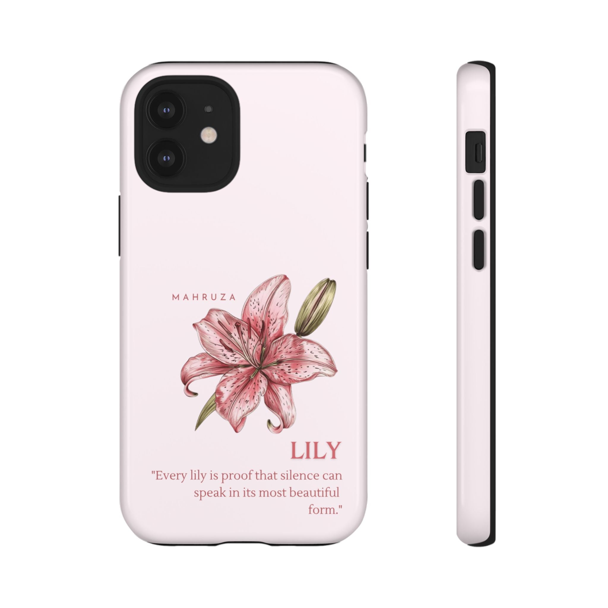 Lily Floral Tough Phone Case — Pink Botanical Quote Protective Cover
