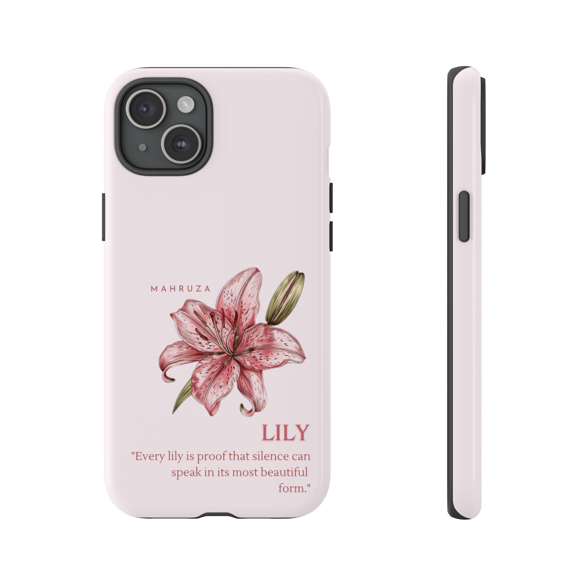 Lily Floral Tough Phone Case — Pink Botanical Quote Protective Cover