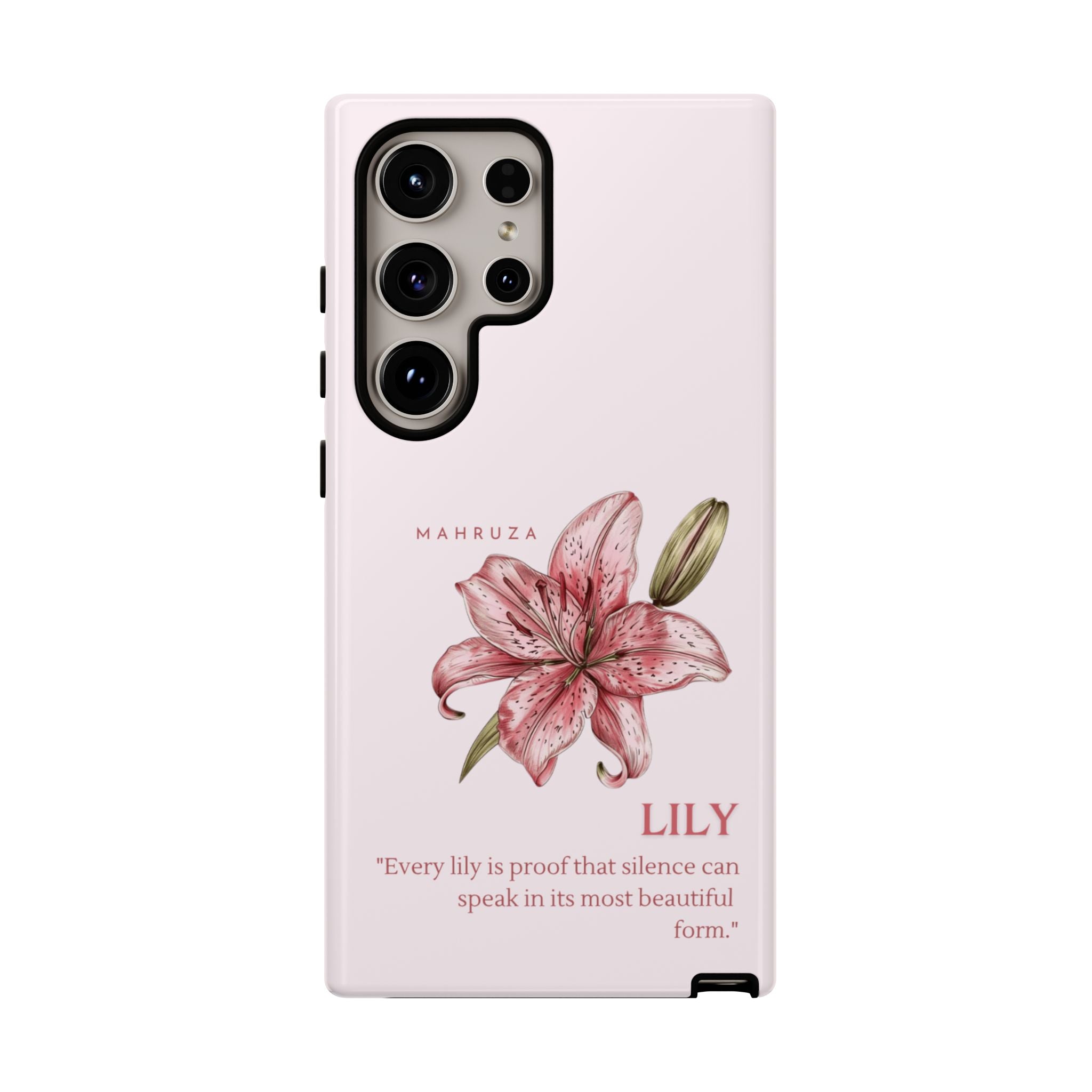 Lily Floral Tough Phone Case — Pink Botanical Quote Protective Cover