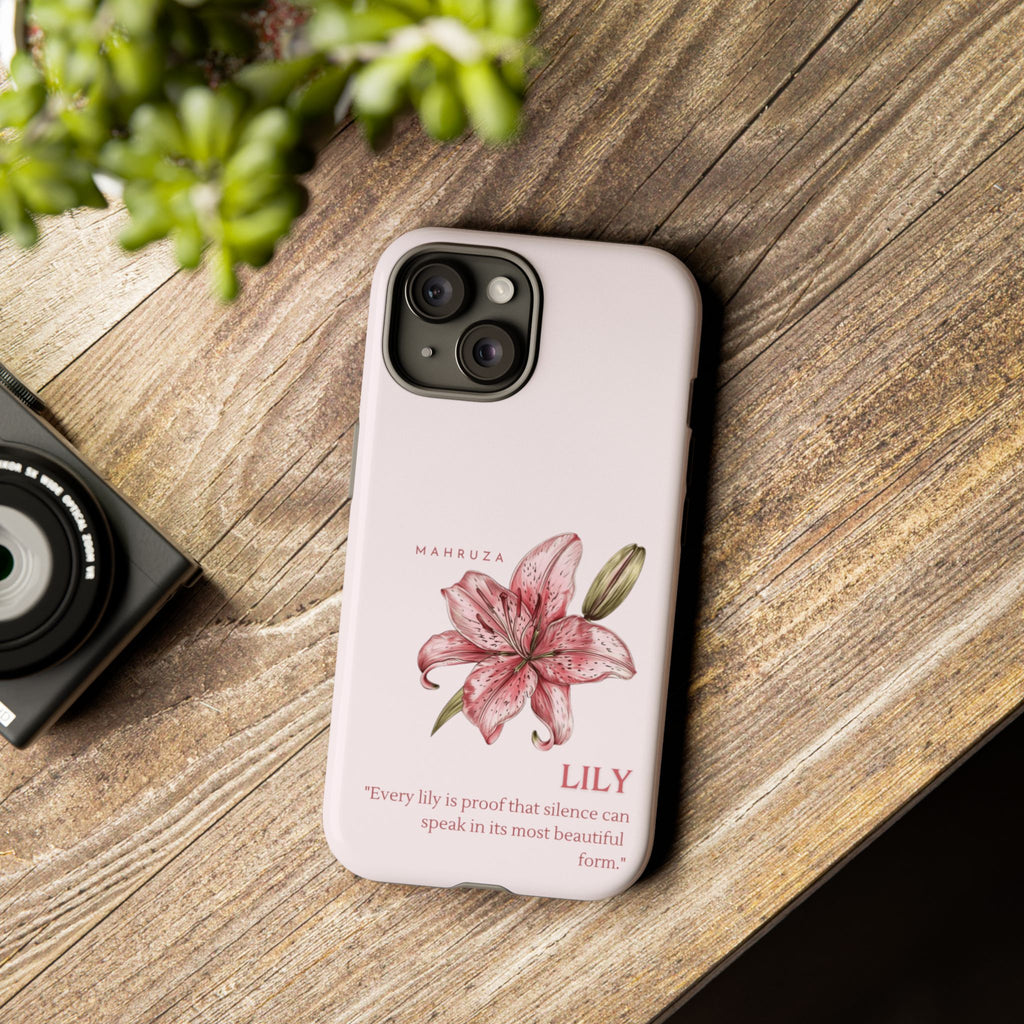 Lily Floral Tough Phone Case — Pink Botanical Quote Protective Cover