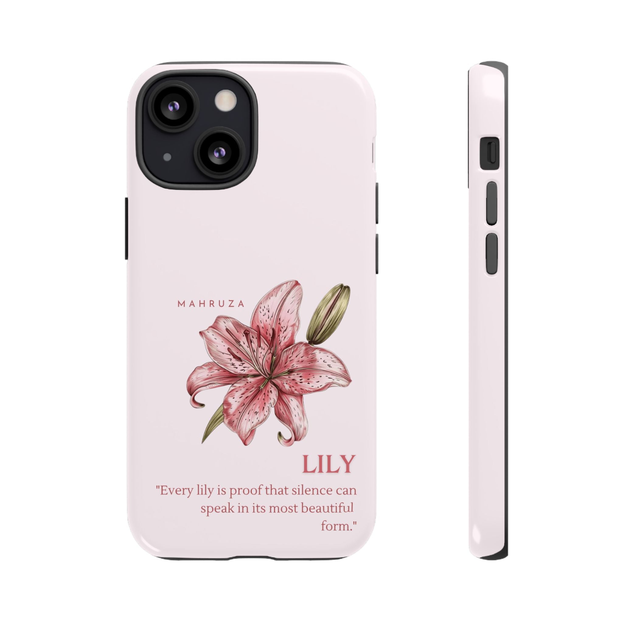 Lily Floral Tough Phone Case — Pink Botanical Quote Protective Cover