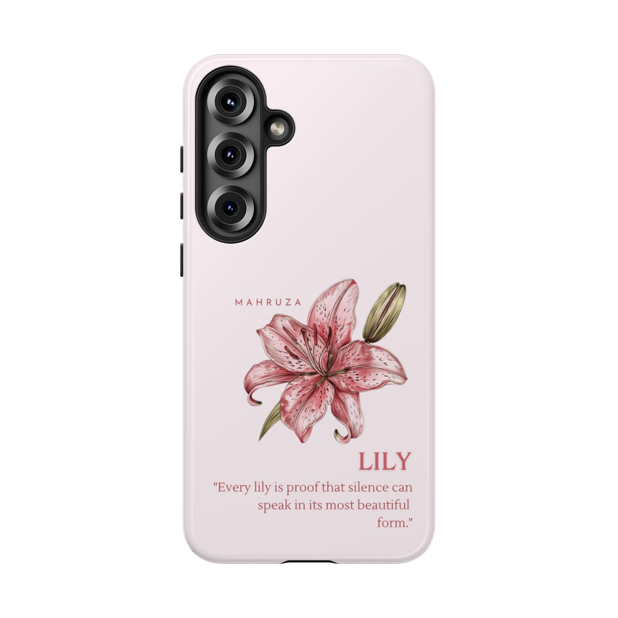 Lily Floral Tough Phone Case — Pink Botanical Quote Protective Cover