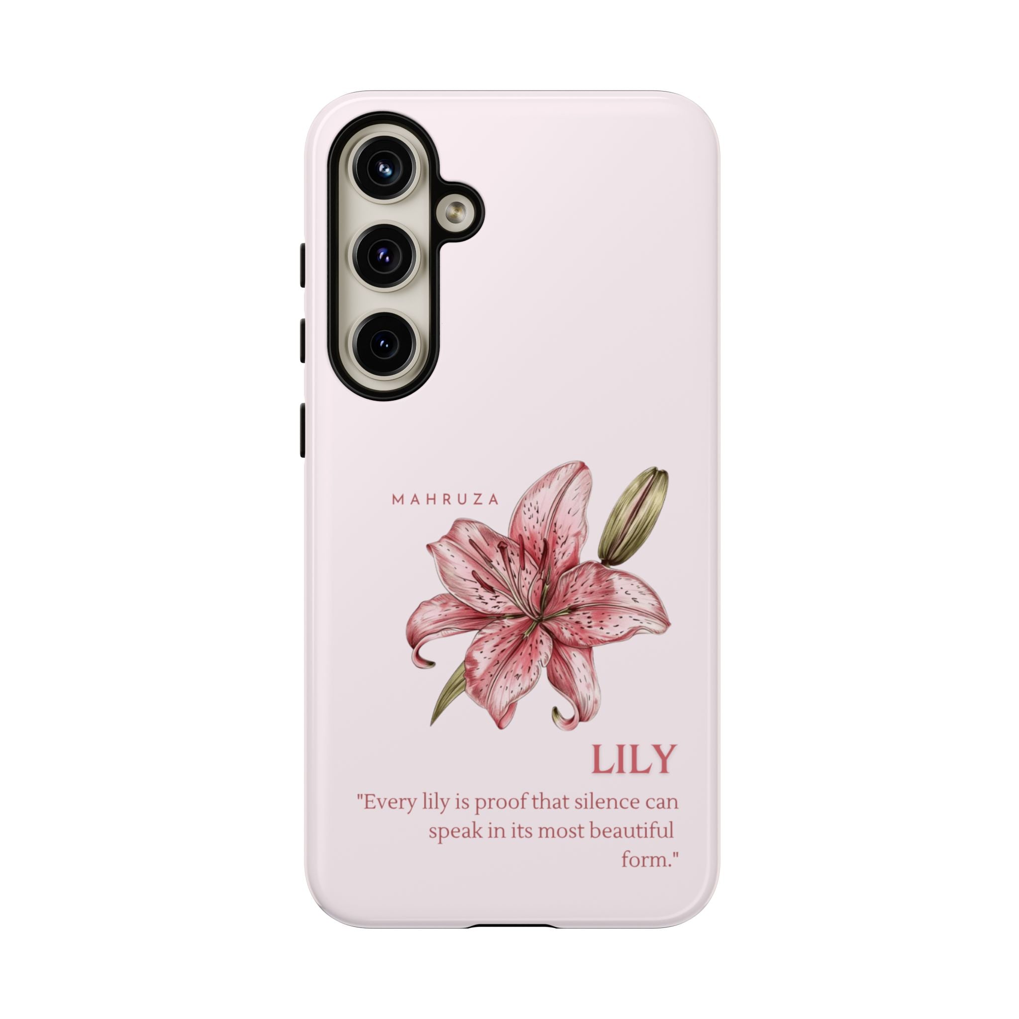 Lily Floral Tough Phone Case — Pink Botanical Quote Protective Cover