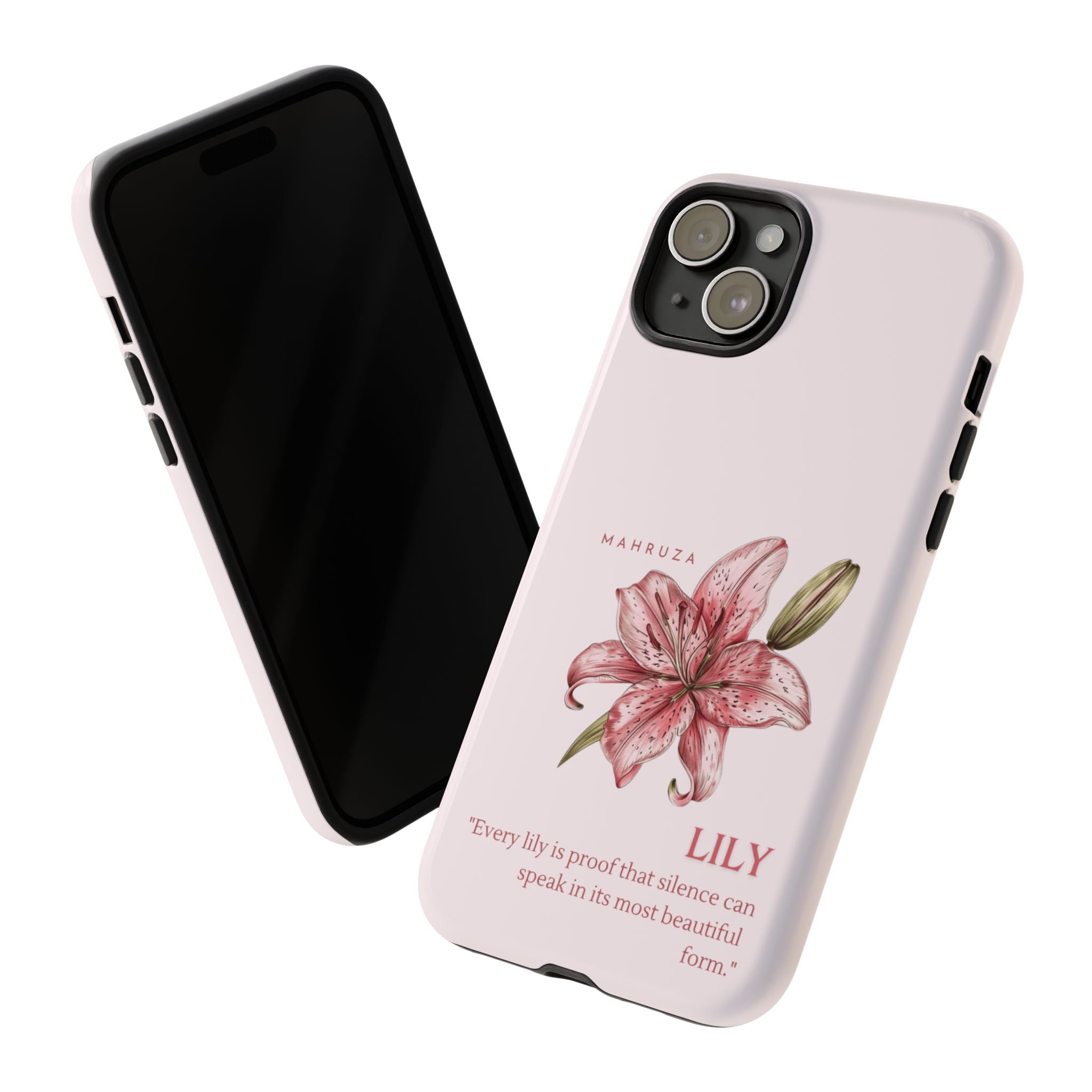 Lily Floral Tough Phone Case — Pink Botanical Quote Protective Cover