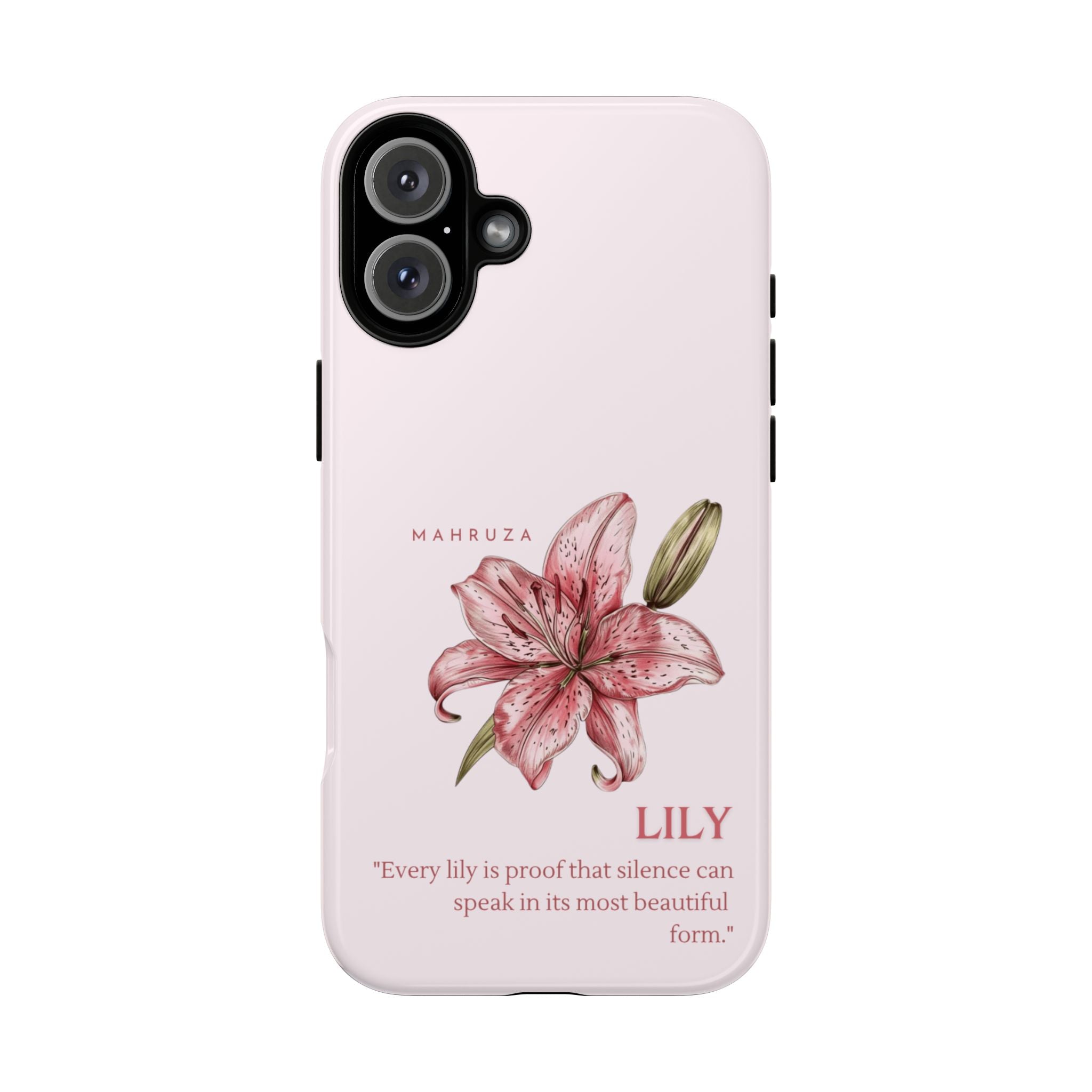 Lily Floral Tough Phone Case — Pink Botanical Quote Protective Cover