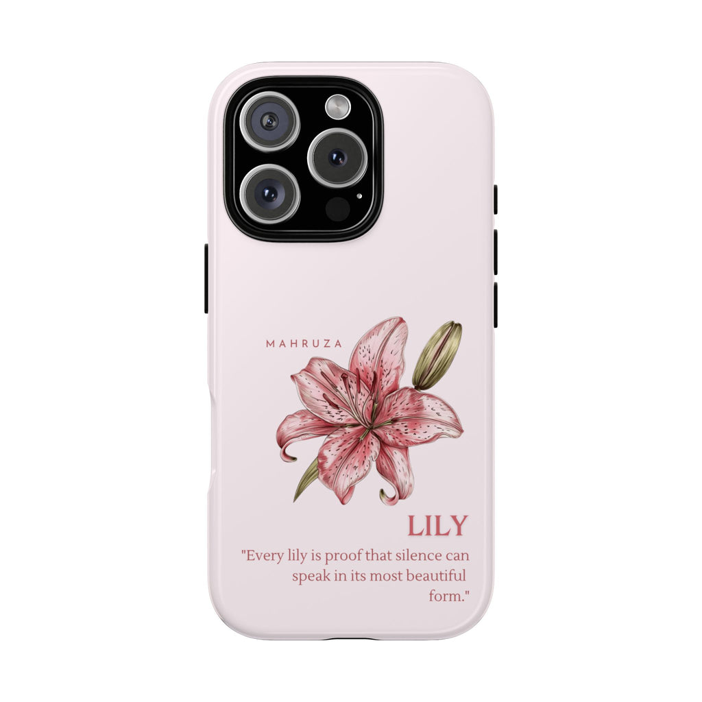 Lily Floral Tough Phone Case — Pink Botanical Quote Protective Cover