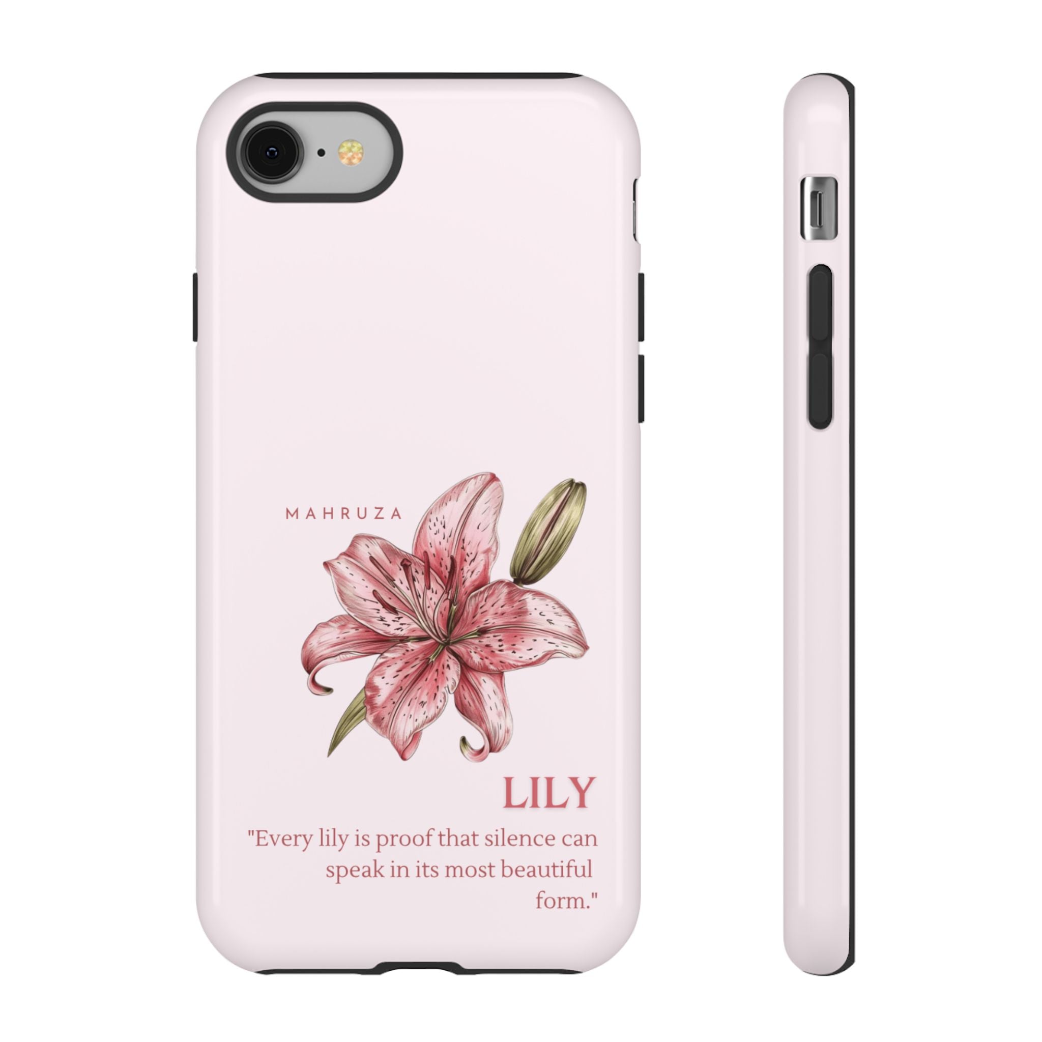Lily Floral Tough Phone Case — Pink Botanical Quote Protective Cover