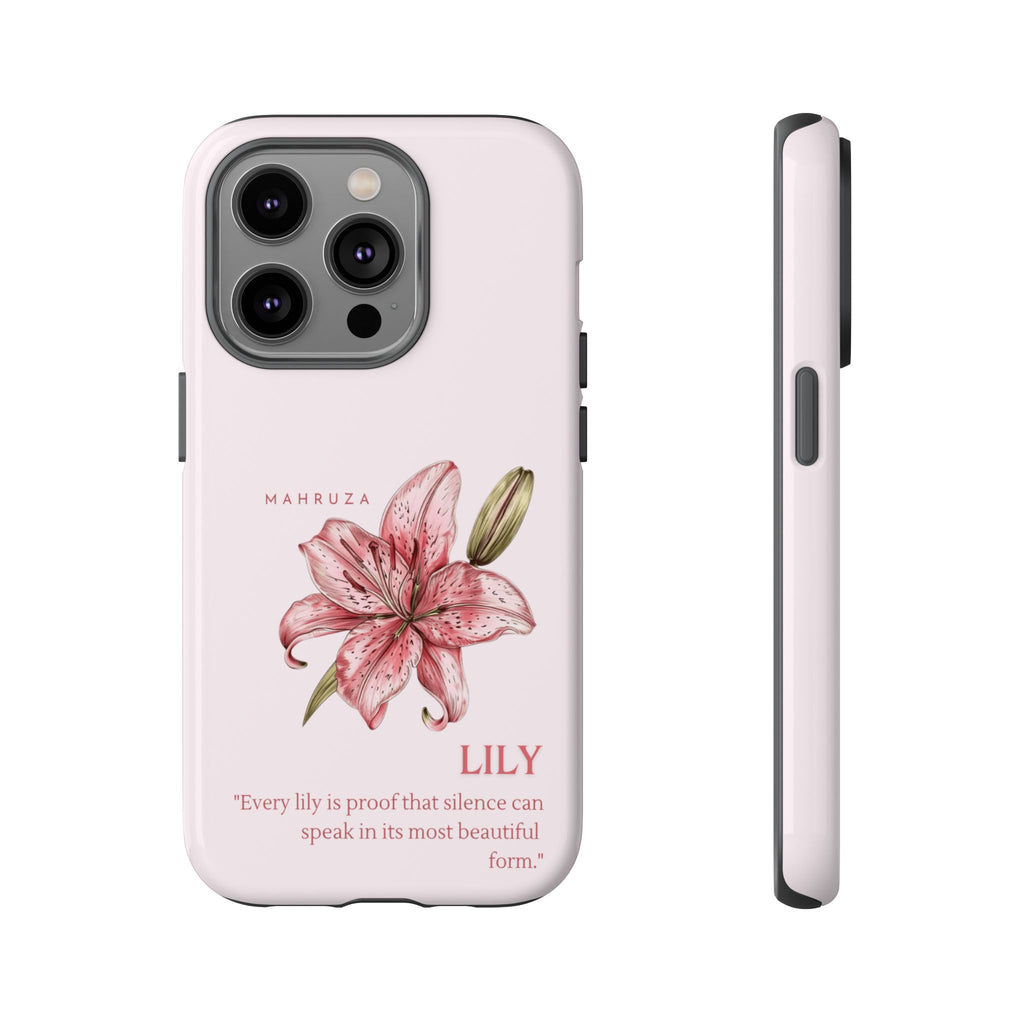 Lily Floral Tough Phone Case — Pink Botanical Quote Protective Cover