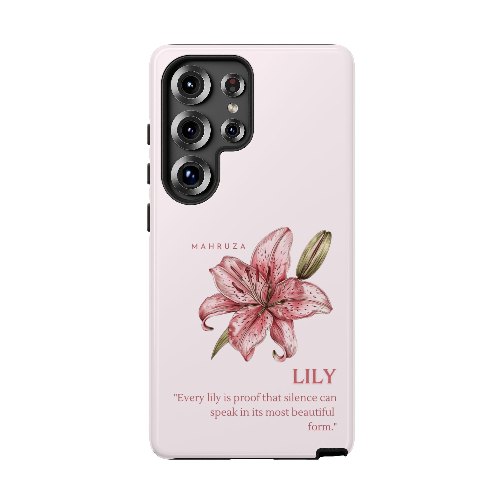 Lily Floral Tough Phone Case — Pink Botanical Quote Protective Cover