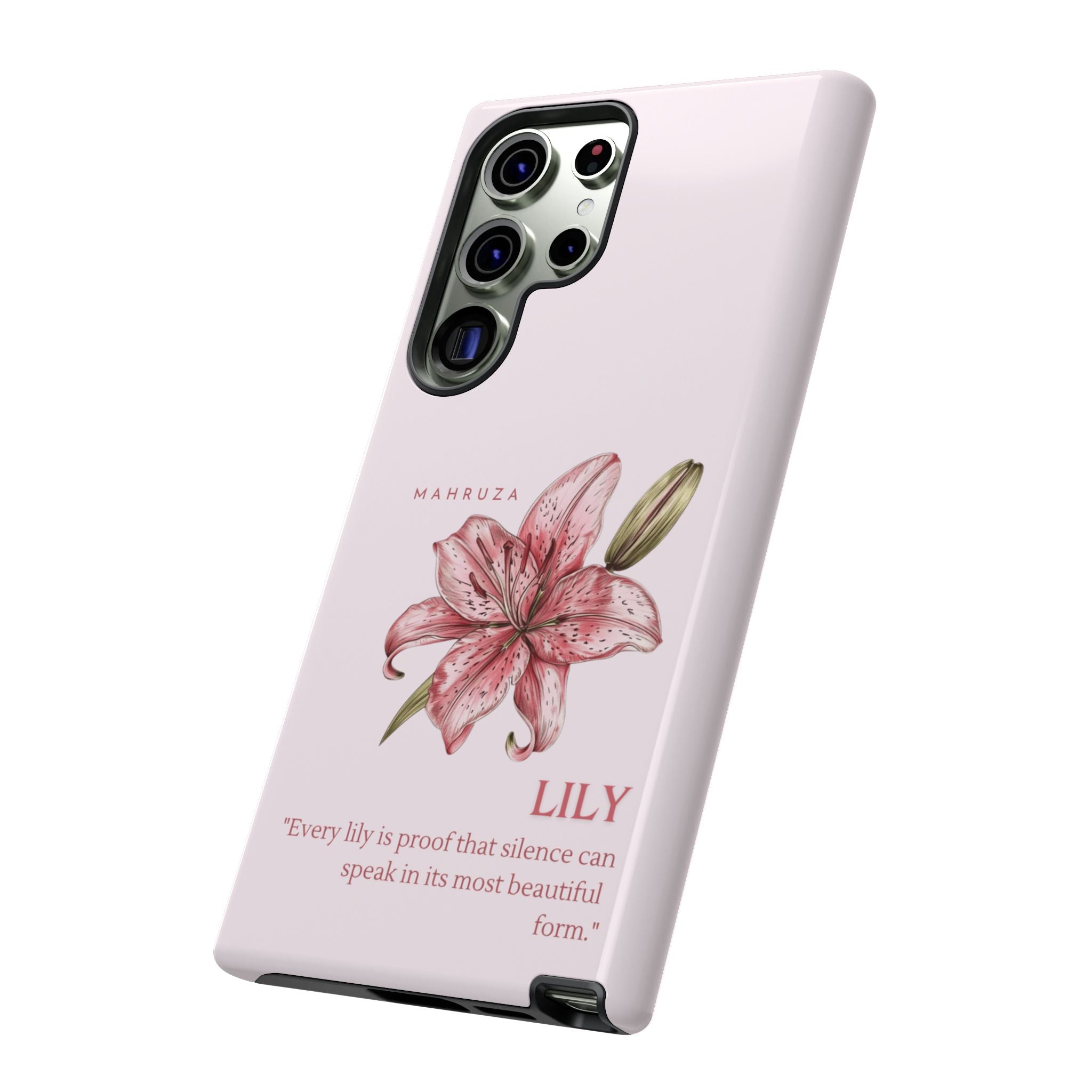 Lily Floral Tough Phone Case — Pink Botanical Quote Protective Cover