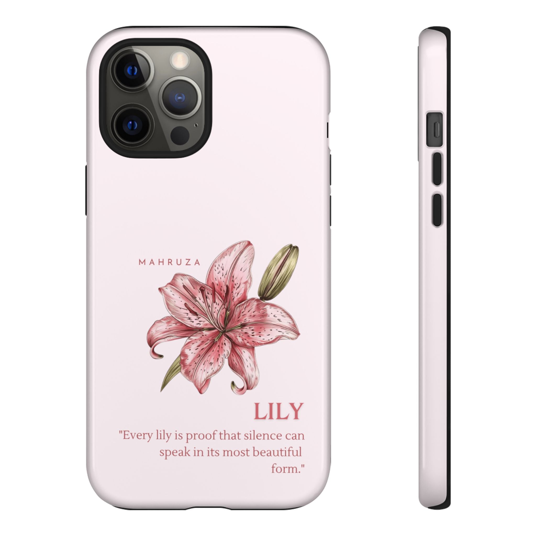 Lily Floral Tough Phone Case — Pink Botanical Quote Protective Cover