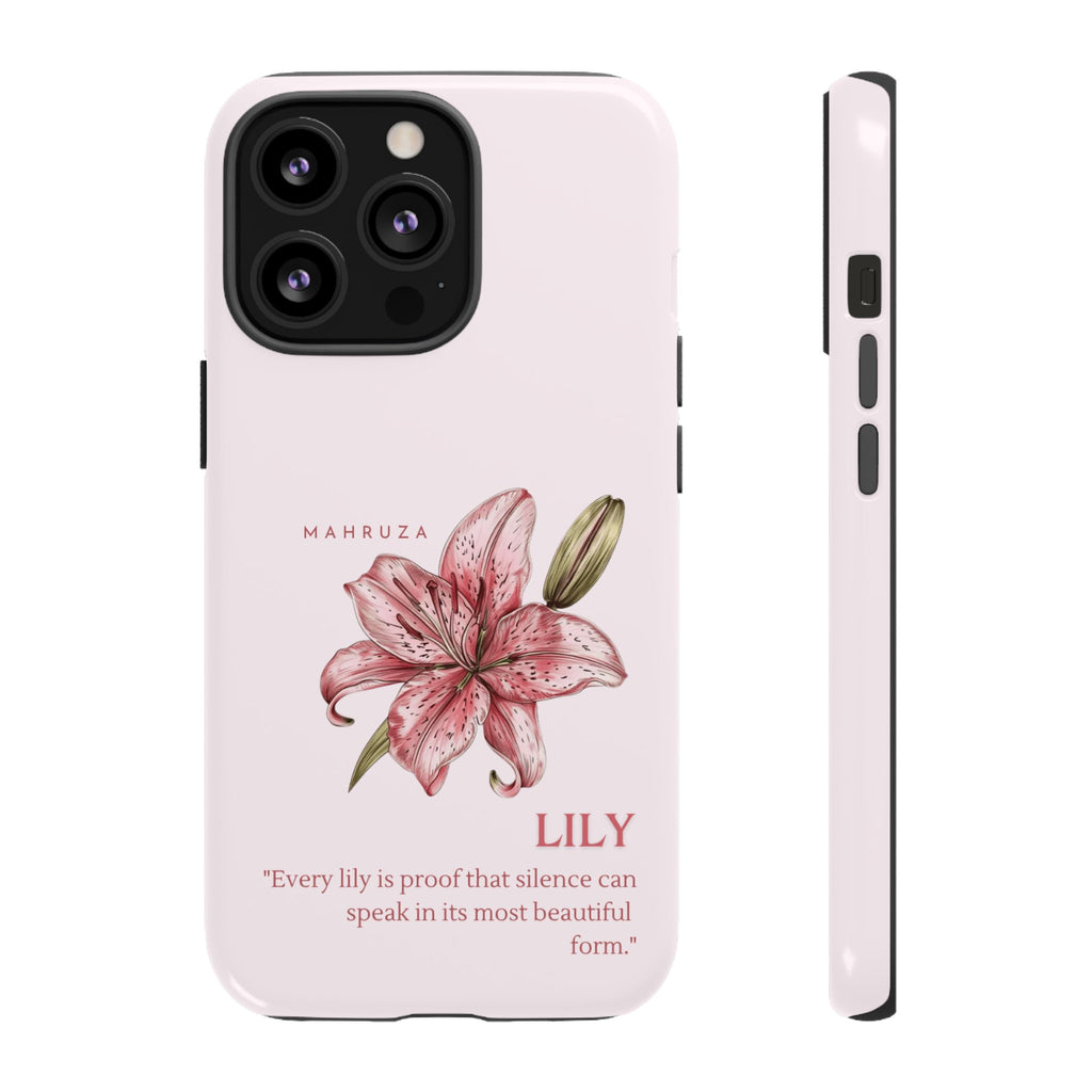 Lily Floral Tough Phone Case — Pink Botanical Quote Protective Cover