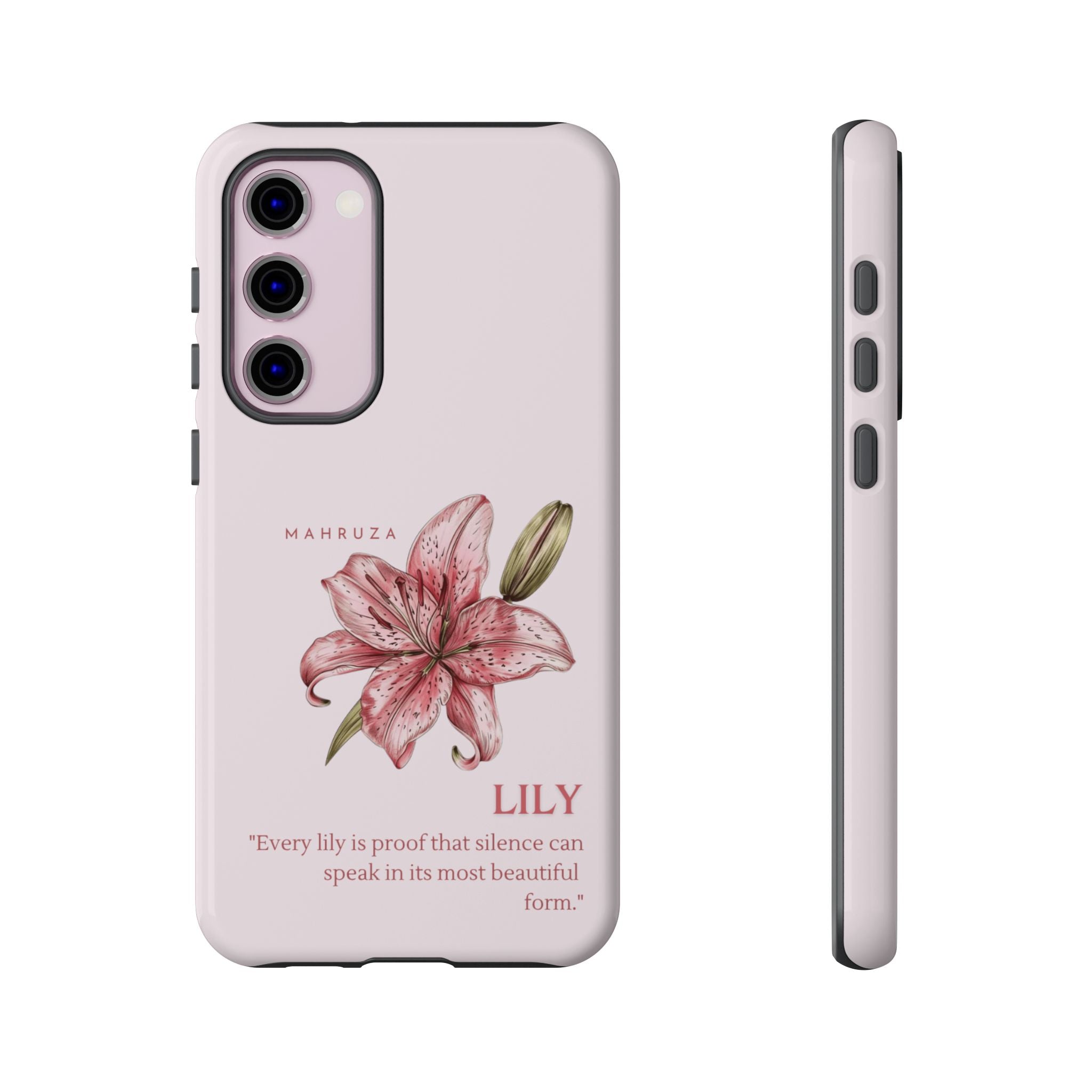 Lily Floral Tough Phone Case — Pink Botanical Quote Protective Cover