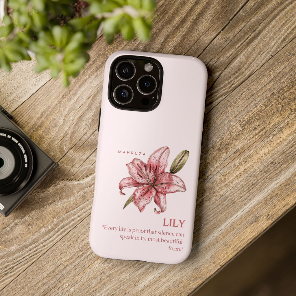 Lily Floral Tough Phone Case — Pink Botanical Quote Protective Cover
