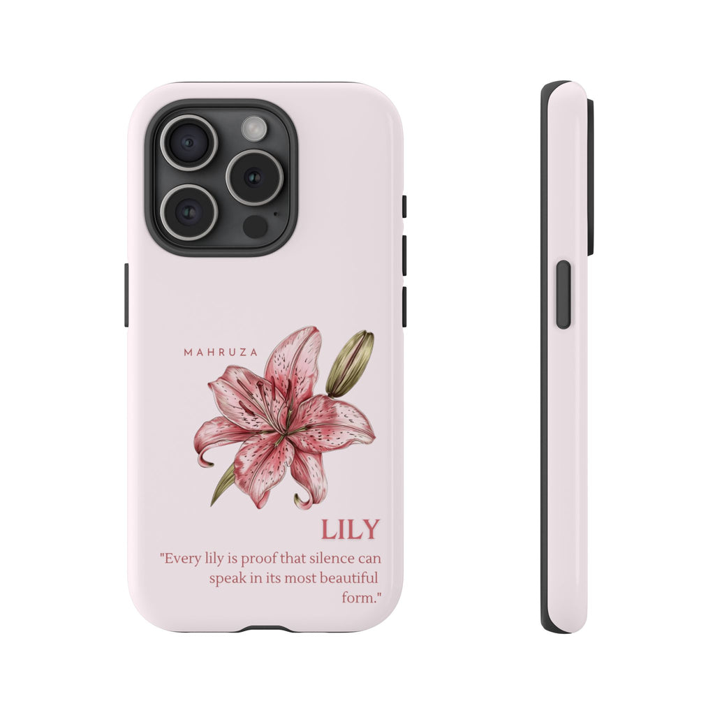 Lily Floral Tough Phone Case — Pink Botanical Quote Protective Cover