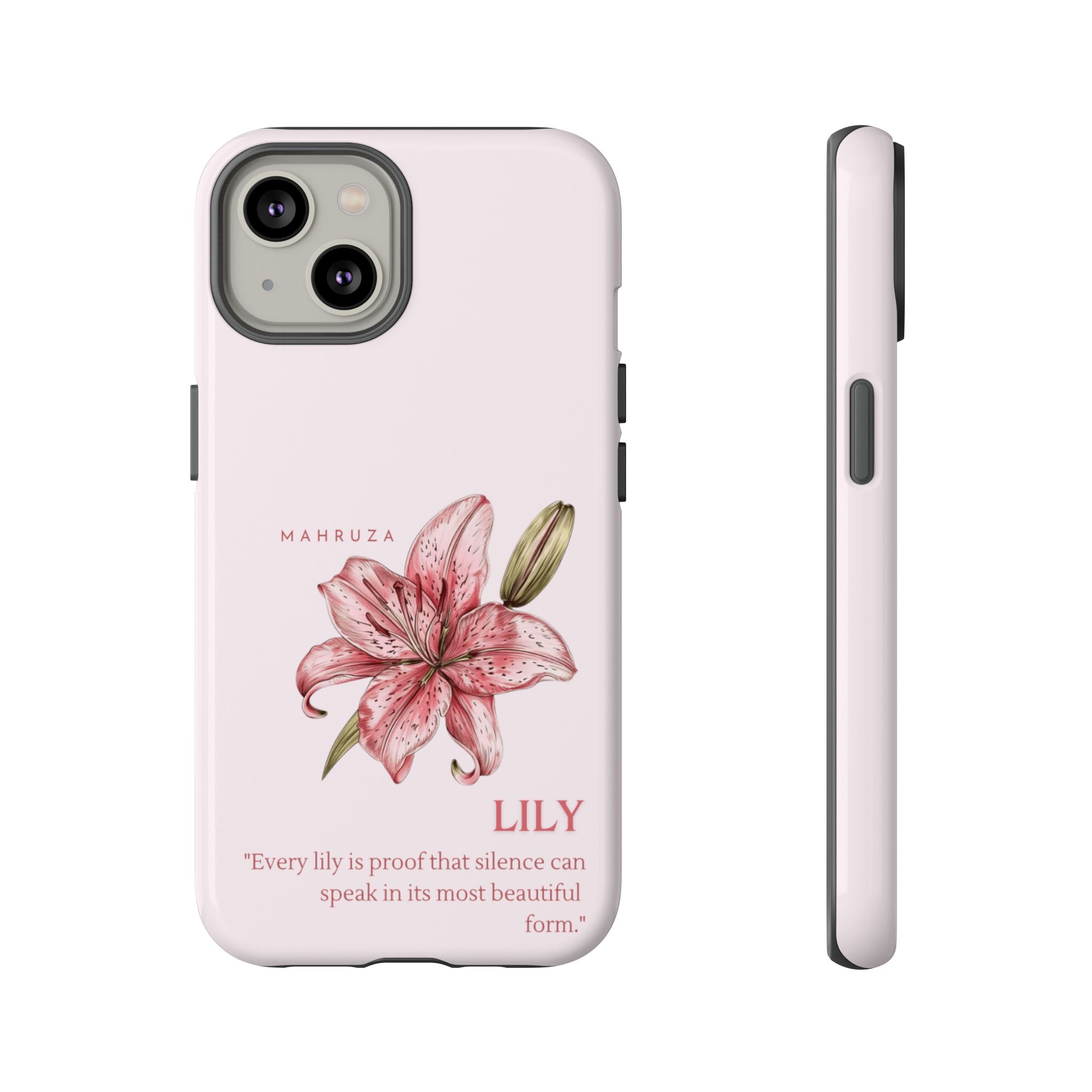Lily Floral Tough Phone Case — Pink Botanical Quote Protective Cover