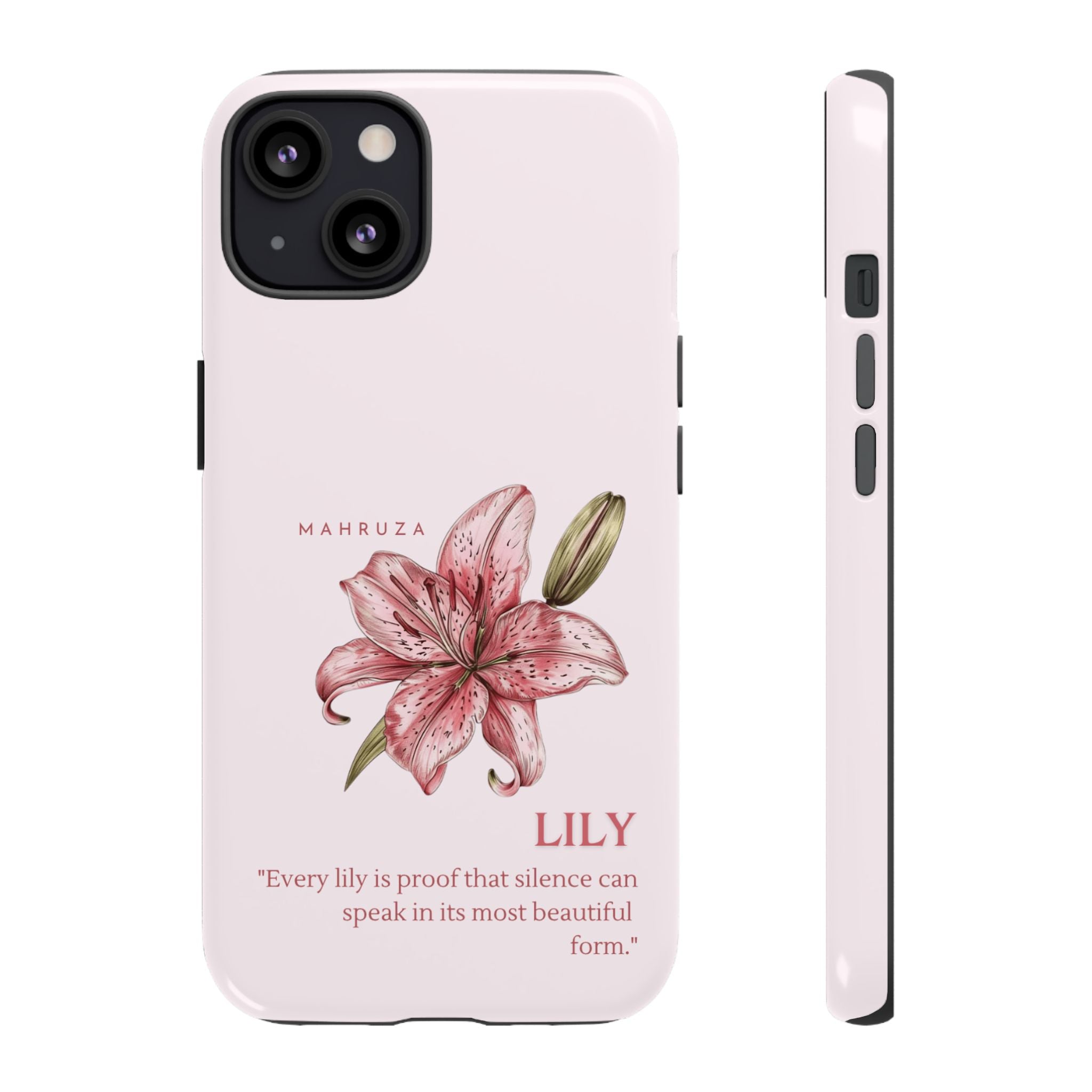 Lily Floral Tough Phone Case — Pink Botanical Quote Protective Cover