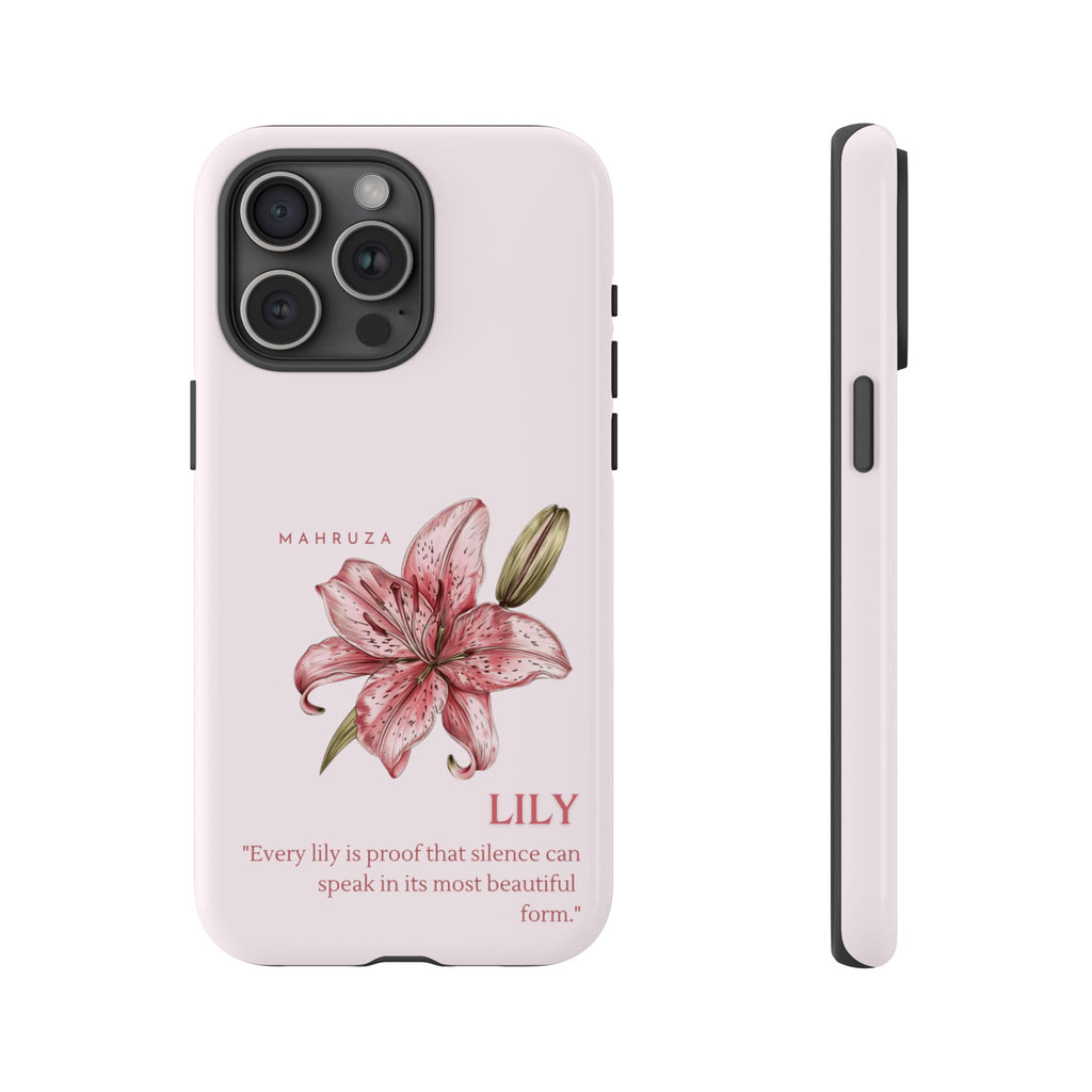 Lily Floral Tough Phone Case — Pink Botanical Quote Protective Cover