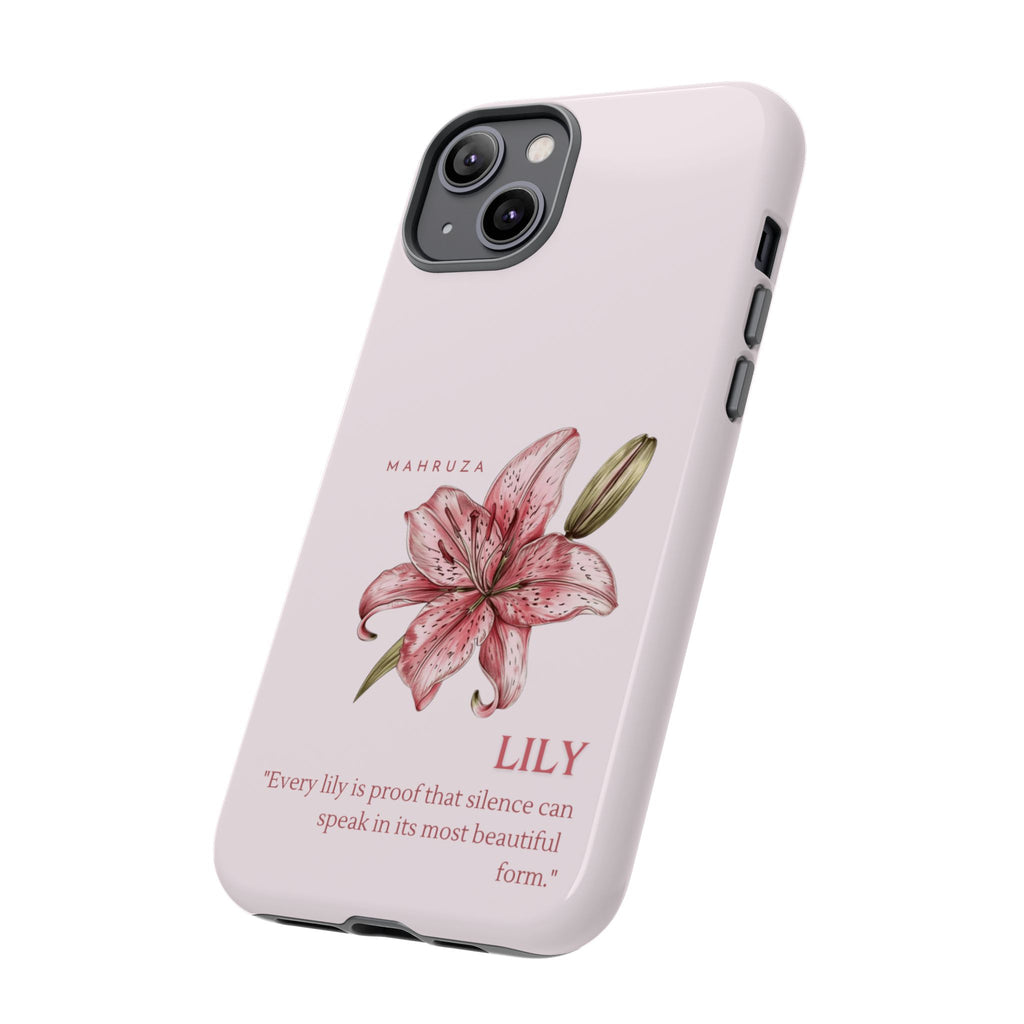 Lily Floral Tough Phone Case — Pink Botanical Quote Protective Cover
