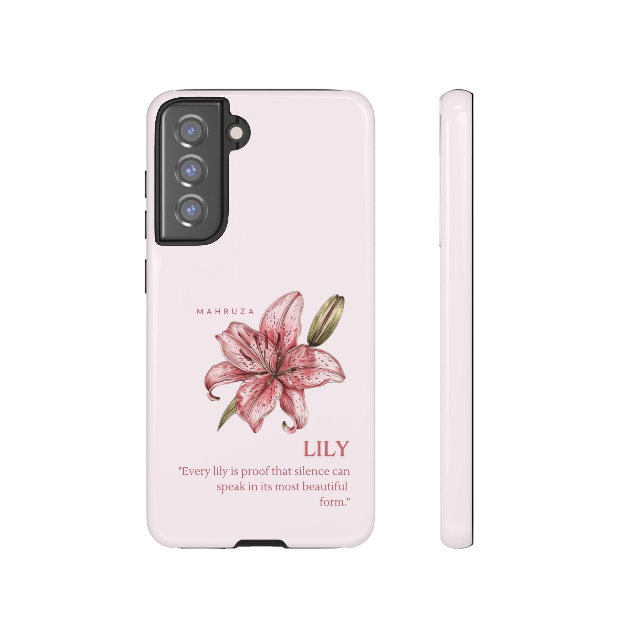 Lily Floral Tough Phone Case — Pink Botanical Quote Protective Cover