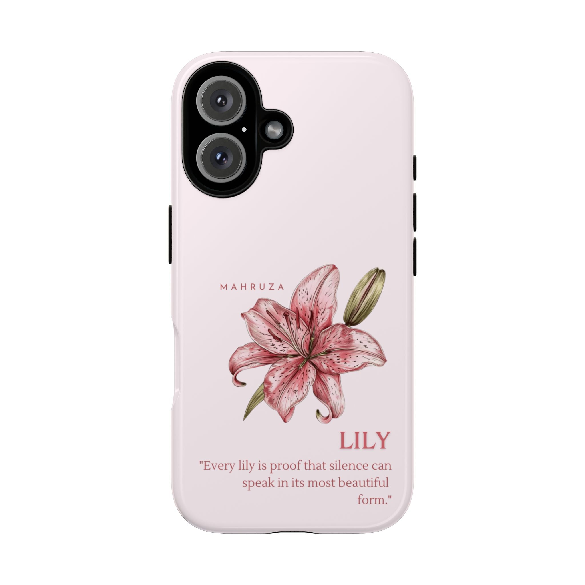 Lily Floral Tough Phone Case — Pink Botanical Quote Protective Cover