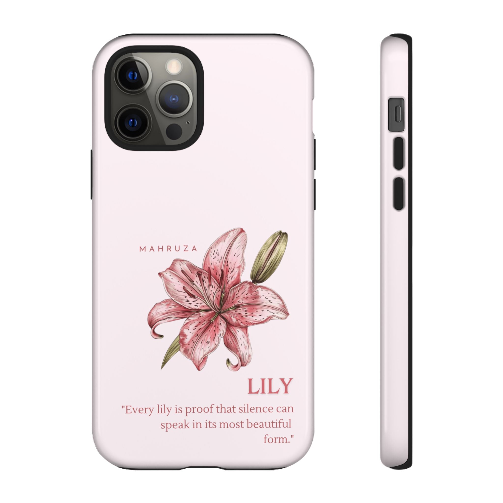 Lily Floral Tough Phone Case — Pink Botanical Quote Protective Cover