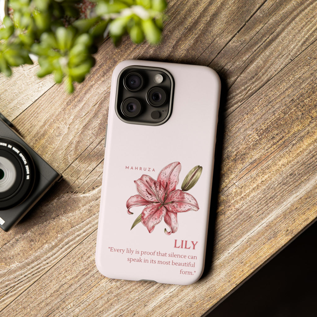 Lily Floral Tough Phone Case — Pink Botanical Quote Protective Cover