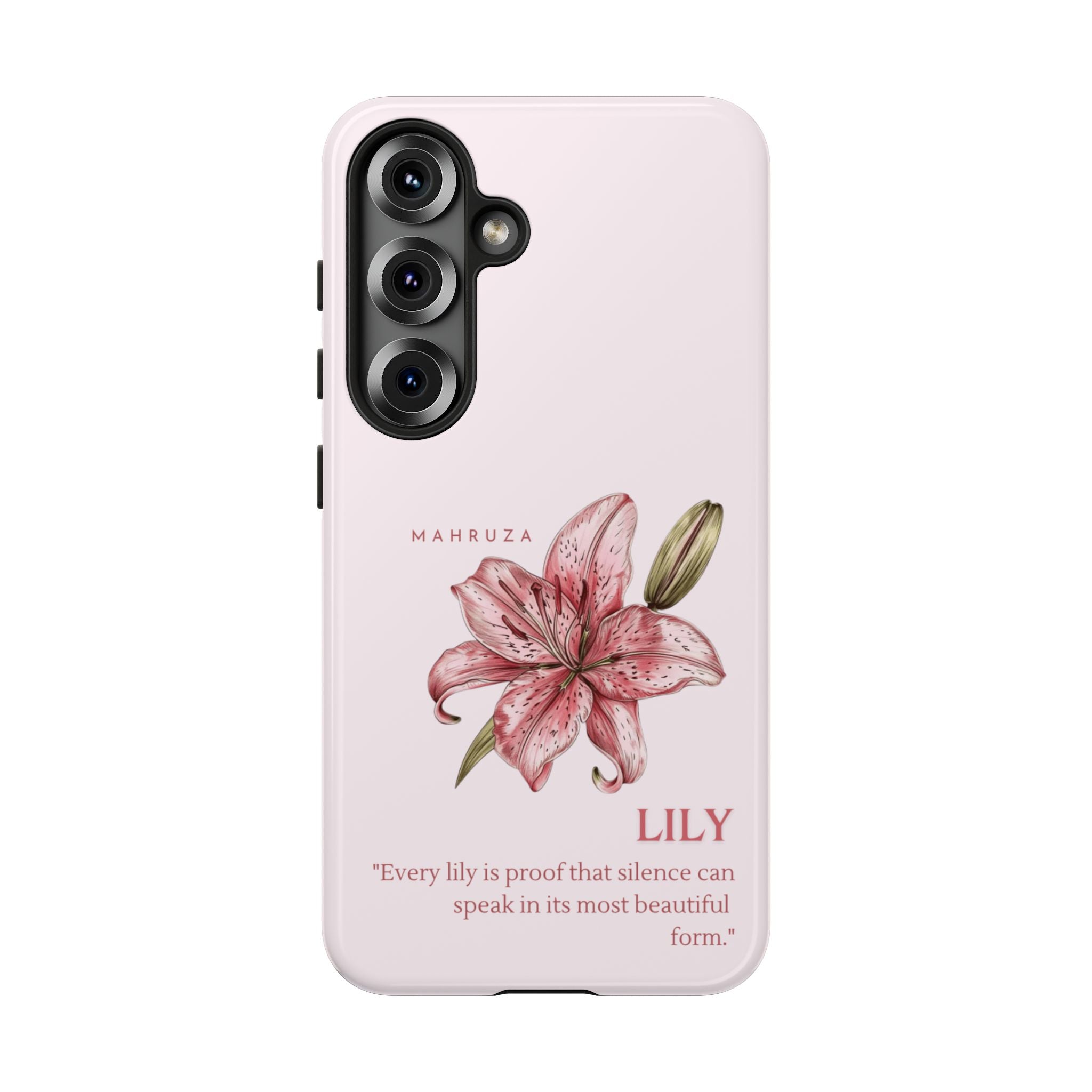 Lily Floral Tough Phone Case — Pink Botanical Quote Protective Cover