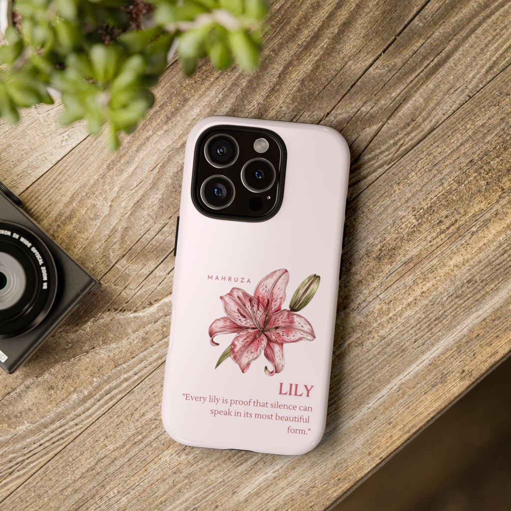 Lily Floral Tough Phone Case — Pink Botanical Quote Protective Cover
