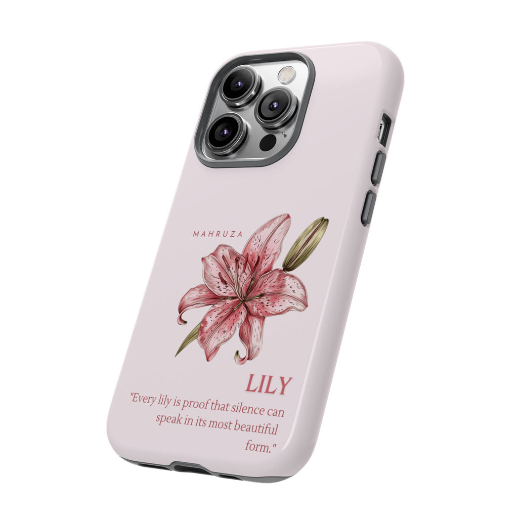 Lily Floral Tough Phone Case — Pink Botanical Quote Protective Cover