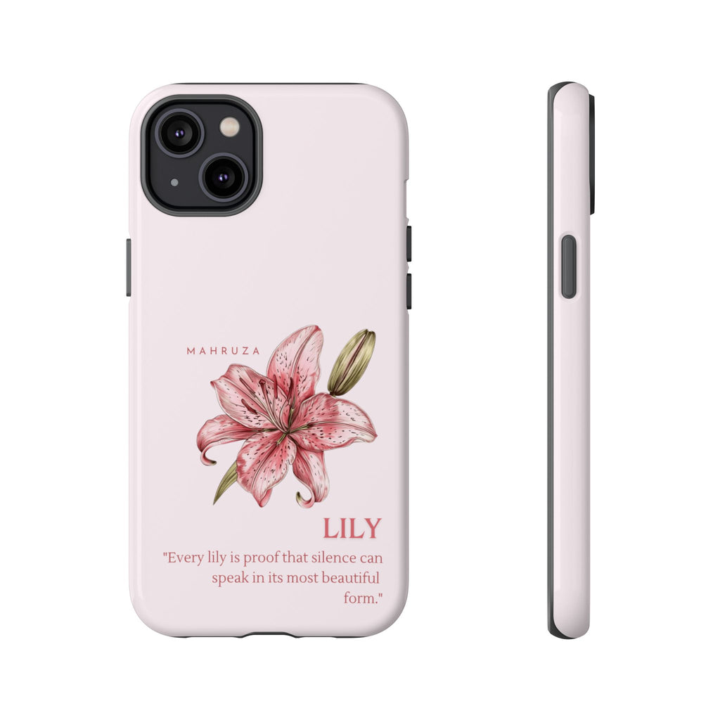 Lily Floral Tough Phone Case — Pink Botanical Quote Protective Cover