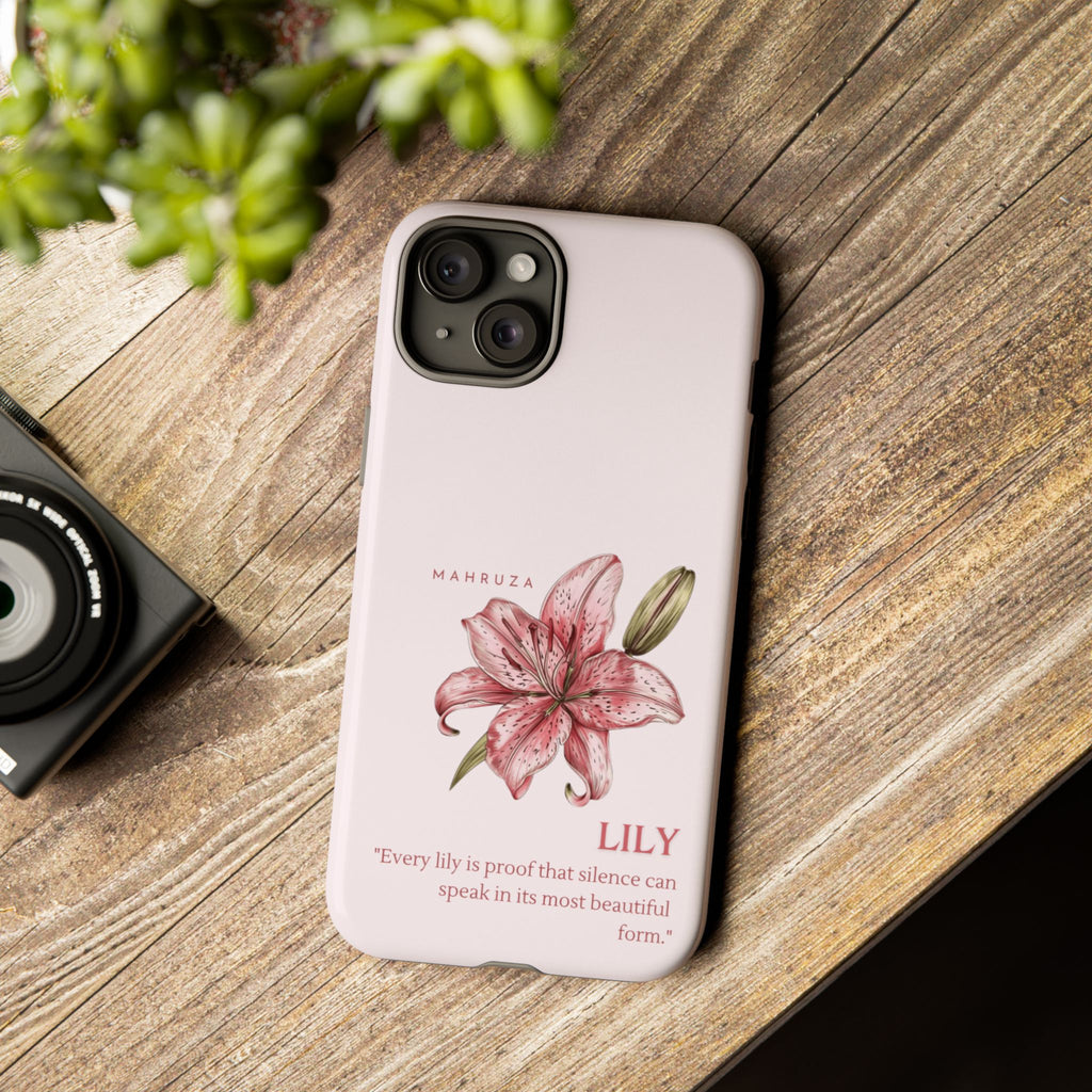 Lily Floral Tough Phone Case — Pink Botanical Quote Protective Cover